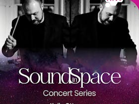 Sound in Space: A Concert Series with a Difference